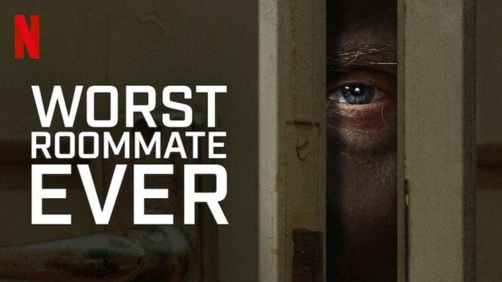 What to Watch in March 2022 on Netflix (The Worst Roommate Ever)